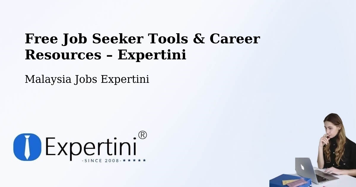 Free Job Seeker Tools & Career Resources – Kinarut - Kinarut, Malaysia Jobs Expertini