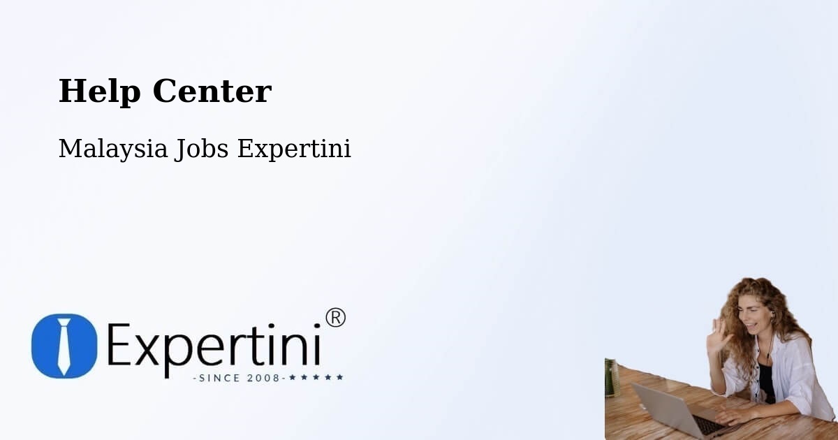 Help Center – Kinarut - Malaysia Jobs Expertini